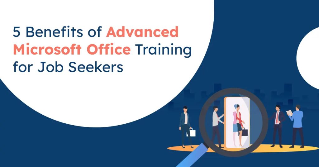 Benefits of Learning Microsoft Office in 2024